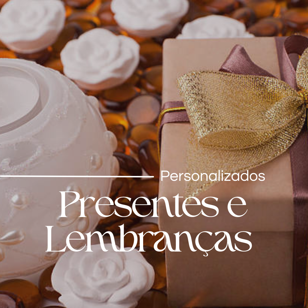 Presentes e Lembranças